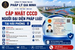 Cập Nhật CCCD Người Đại Diện Pháp Luật Tại Hải phòng