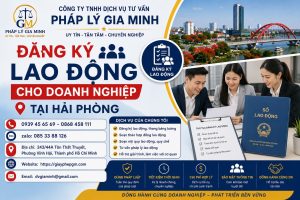 Đăng Ký Lao Động Cho Doanh Nghiệp Tại Hải phòng
