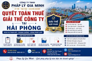 Quyết Toán Thuế Giải Thể Công Ty Tại Hải phòng