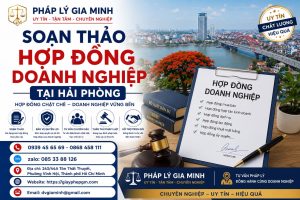 Soạn Thảo Hợp Đồng Doanh Nghiệp Tại Hải phòng