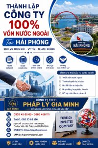 Thành Lập Công Ty 100% Vốn Nước Ngoài Tại Hải phòng