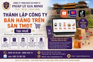 Thành lập công ty bán hàng trên sàn TMĐT tại Huế